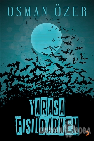 Yarasa Fısıldarken