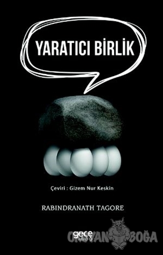 Yaratıcı Birlik - Rabindranath Tagore - Gece Kitaplığı