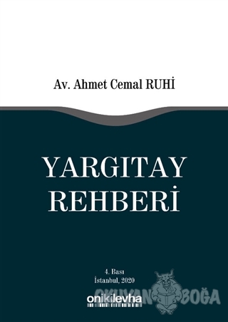 Yargıtay Rehberi - Ahmet Cemal Ruhi - On İki Levha Yayınları