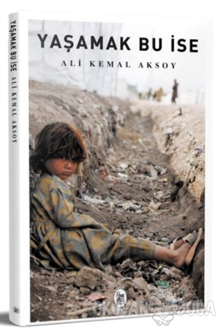 Yaşamak Bu İse - Ali Kemal Aksoy - Gözgü Yayıncılık