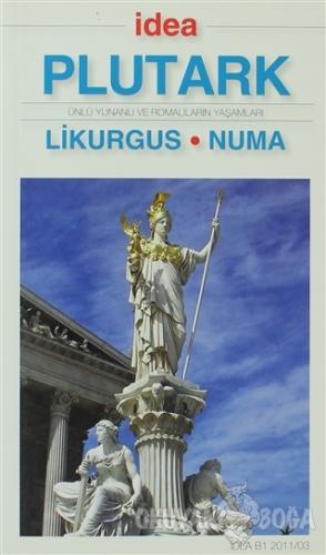 Yaşamlar Likurgus - Numa - Plutark - İdea Yayınevi