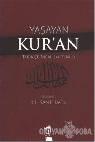 Yaşayan Kur'an - Türkçe Meal (Metinli) - Recep İhsan Eliaçık - İnşa Ya