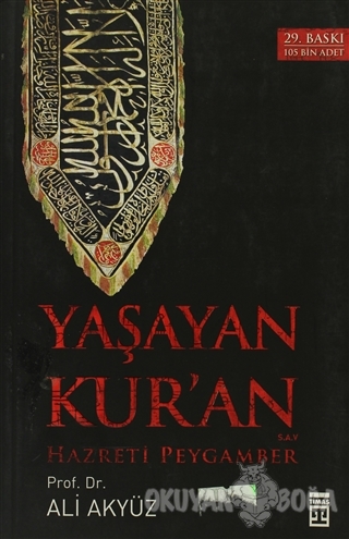 Yaşayan Kur'an - Ali Akyüz - Timaş Yayınları