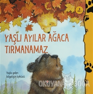 Yaşlı Ayılar Ağaca Tırmanamaz