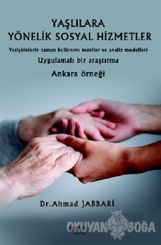Yaşlılara Yönelik Sosyal Hizmetler - Ahmad Jabbari - Gece Kitaplığı