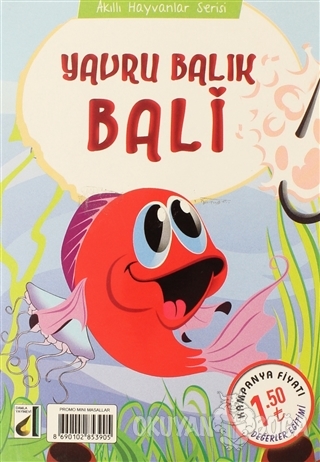 Yavru Balık Bali - Akıllı Hayvanlar Serisi - Ekrem Aytar - Damla Yayın