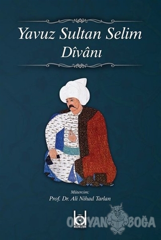 Yavuz Sultan Selim Divanı (Ciltli) - Aydın Balyer - Kökler Kitabevi