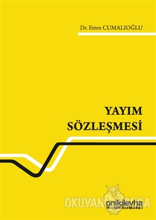 Yayım Sözleşmesi (Ciltli) - Emre Cumalıoğlu - On İki Levha Yayınları