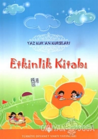 Yaz Kur'an Kursları Etkinlik Kitabı - Kolektif - Türkiye Diyanet Vakfı