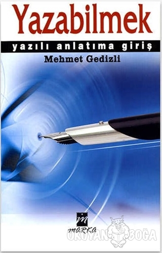 Yazabilmek - Mehmet Gedizli - Marka Yayınları