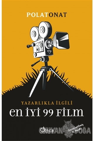 Yazarlıkla İlgili En İyi 99 Film - Polat Onat - Omca Yayınları