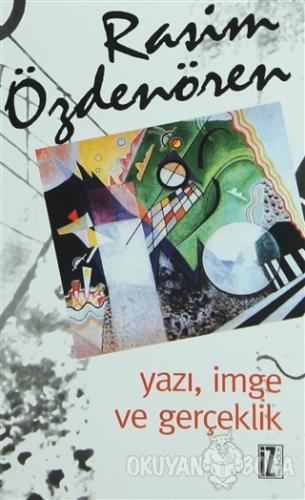 Yazı, İmge ve Gerçeklik