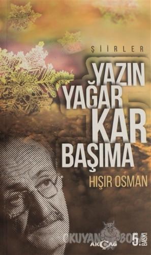 Yazın Yağar Kar Başıma
