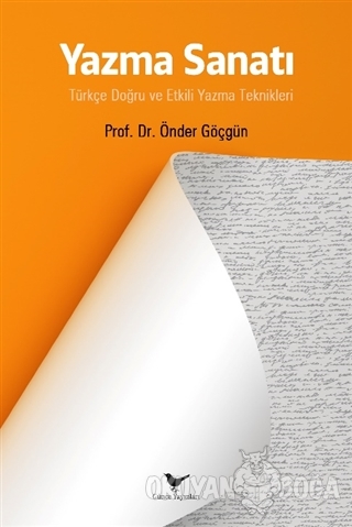 Yazma Sanatı - Önder Göçgün - Günce Yayınları - Akademik Kitaplar