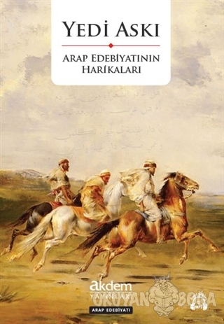 Yedi Askı - Arap Edebiyatının Harikaları - Kolektif - Akdem Yayınları