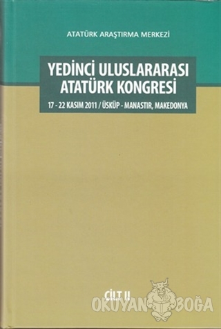 Yedinci Uluslararası Atatürk Kongresi Cilt: 2 (Ciltli) - Kolektif - At