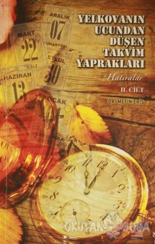 Yelkovanın Ucundan Düşen Takvim Yaprakları 2. Cilt