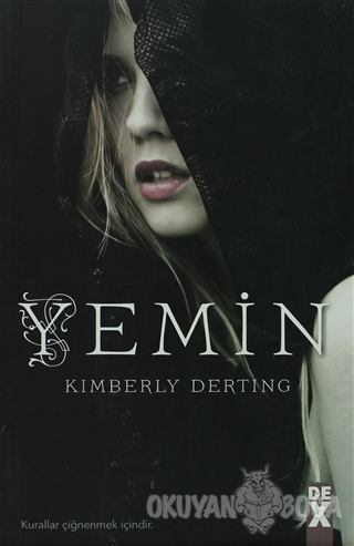 Yemin - Kimberly Derting - Dex Yayınevi