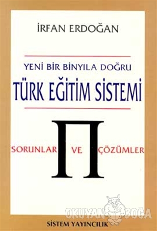 Yeni Bir Binyıla Doğru Türk Eğitim Sistemi Sorunlar ve Çözümler - İrfa