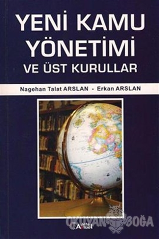 Yeni Kamu Yönetimi ve Üst Kurullar