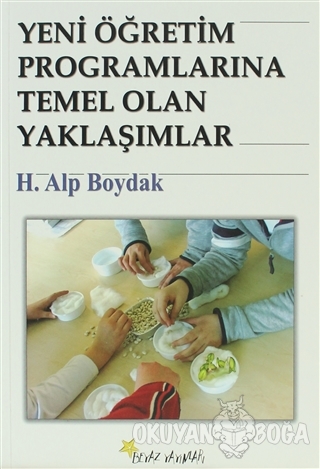 Yeni Öğretim Programlarına Temel Olan Yaklaşımlar - H. Alp Boydak - Be