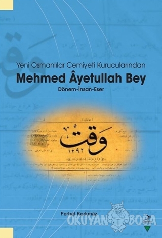 Yeni Osmanlılar Cemiyeti Kurucularından Mehmed Ayetullah Bey - Ferhat 