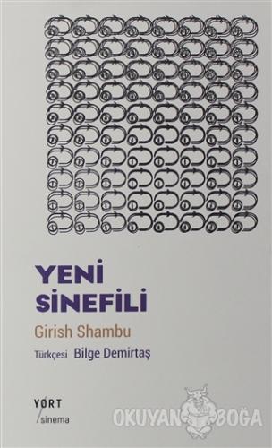 Yeni Sinefili - Girish Shambu - Yort Kitap