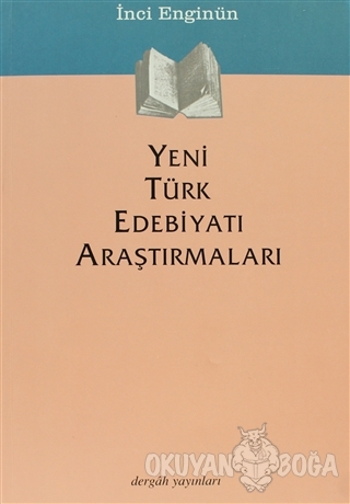 Yeni Türk Edebiyatı Araştırmaları - İnci Enginün - Dergah Yayınları