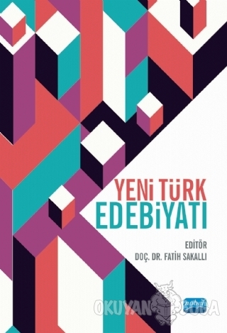 Yeni Türk Edebiyatı - Fatih Sakallı - Nobel Akademik Yayıncılık