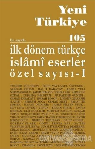 Yeni Türkiye Dergisi Sayı: 105-106 Ocak-Nisan 2019 - Kolektif - Türk D