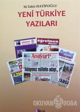 Yeni Türkiye Yazıları - Tahir Hatipoğlu - Hatiboğlu Yayınları