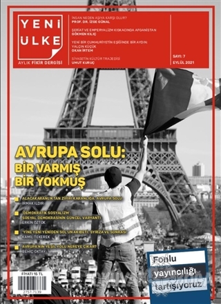 Yeni Ülke Aylık Fikir Dergisi Sayı: 7 Eylül 2021 - Kolektif - Yeni Ülk