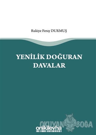 Yenilik Doğuran Davalar - Rukiye Feray Durmuş - On İki Levha Yayınları