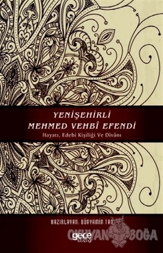 Yenişehirli Mehmed Vehbi Efendi - Bünyamin Tan - Gece Kitaplığı