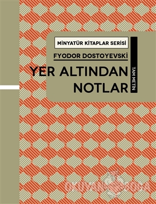 Yer Altından Notlar - Minyatür Kitaplar Serisi (Ciltli) - Fyodor Mihay