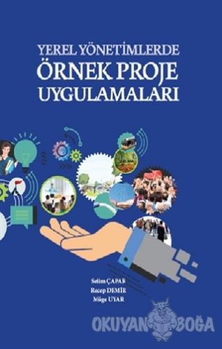 Yerel Yönetimlerde Örnek Proje Uygulamaları (Ciltli) - Kolektif - Türk