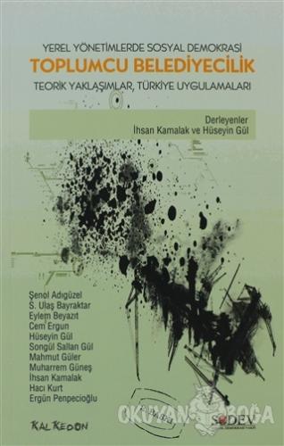Yerel Yönetimlerde Sosyal Demokrasi Toplumcu Belediyecilik