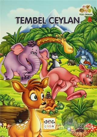 Yeşil Orman - 6 Tembel Ceylan