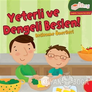 Yeterli ve Dengeli Beslen
