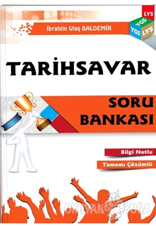 YGS LYS Tarihsavar Bilgi Notlu Tamamı Çözümlü Soru Bankası - İbrahim U