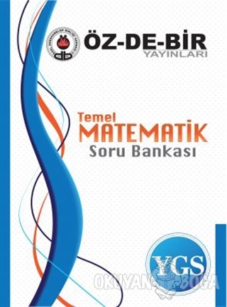 YGS Temel Matematik Soru Bankası - Kolektif - Öz-De-Bir Yayınları
