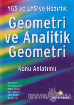 YGS ve LYS'ye Hazırlık Geometri ve Analitik Geometri - Salim Doğan - U