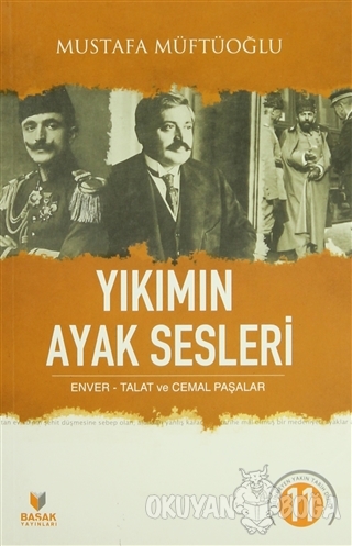 Yıkımın Ayak Sesleri - Mustafa Müftüoğlu - Başak Yayınları