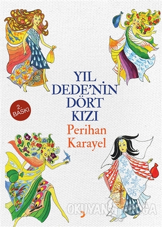 Yıl Dede'nin Dört Kızı - Perihan Karayel - Cinius Yayınları