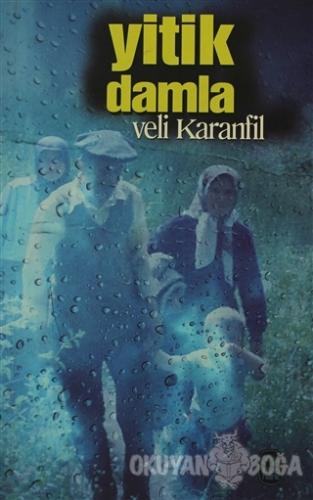 Yitik Damla - Veli Karanfil - Kitaphane