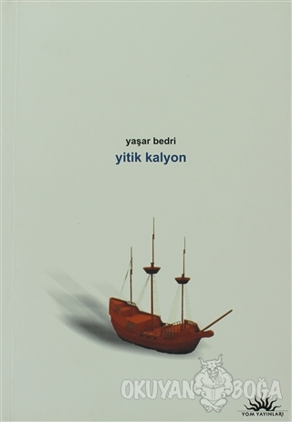 Yitik Kalyon - Yaşar Bedri - Yom Yayınları