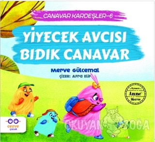 Yiyecek Avcısı Bıdık Canavar / Canavar Kardeşler 6