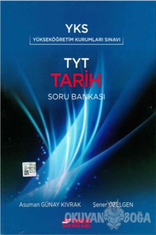 YKS TYT Tarih Soru Bankası - Asuman Günay Kıvrak - Esen Yayınları