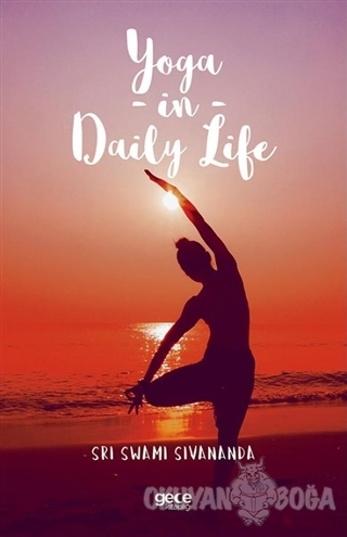 Yoga in Daily Life - Sri Swami Sivananda - Gece Kitaplığı