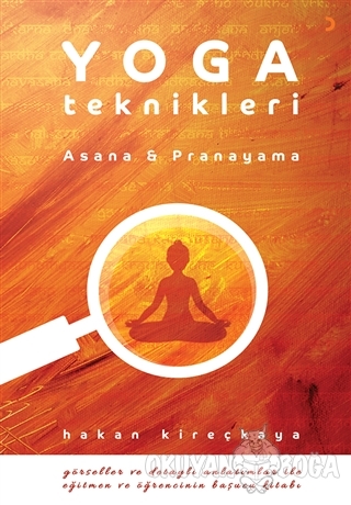 Yoga Teknikleri - Hakan Kireçkaya - Cinius Yayınları
